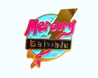 Mercury in Gatorade pin