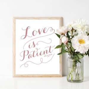 Love Is Patient - 1 Corinthians 13:4 Digital Print