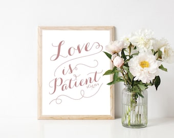 Love Is Patient - 1 Corinthians 13:4 Digital Print
