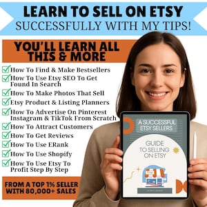 May include: A woman holds a tablet displaying "Guide to Selling on Etsy." The image includes text about learning to sell on Etsy, covering topics such as SEO and attracting customers. The image promotes Etsy selling tips.
