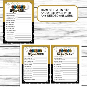 May include: Two printable game cards with a gold and black polka dot background. The cards have the title "Who Knows The 50 Year Old Best?" and a list of questions to ask about the person celebrating their 50th birthday. The text at the bottom of the image reads "Games come in 5x7 and 2 per page with any needed answers."