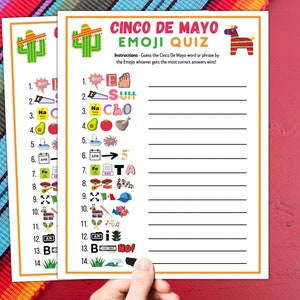 May include: A printable Cinco de Mayo Emoji Quiz game with instructions to guess the Cinco de Mayo word or phrase by the emojis. The game has 14 questions with emojis and blank lines for answers.