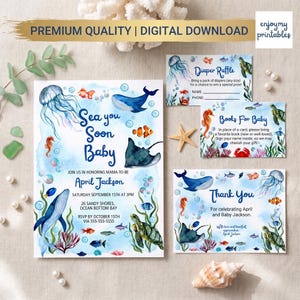 May include: A set of baby shower stationery featuring watercolor sea creatures including whales, jellyfish, sea turtles, and fish. The invitation reads Sea you Soon Baby, while other cards include Diaper Raffle, Books For Baby, and Thank You text.