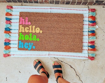 Hi Hello Hola Hey Doormat, Cute Doormat, Welcome Mat, Outdoor Rug, Spring Doormat, Front Door Mat, Summer Doormat, Porch Decor, Entryway Rug