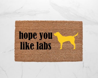 Hope You Like Labs Doormat, Dog Doormat, Labrador Retriever