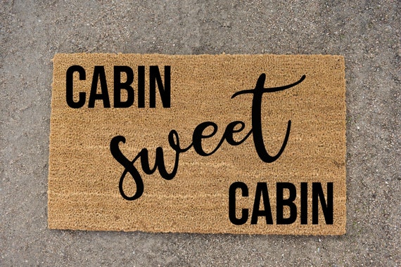 Cabin Sweet Cabin Doormat Cabin Doormat Cute Doormat Etsy