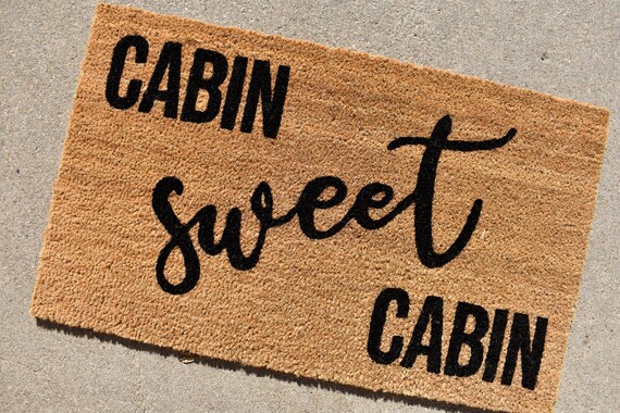 Cabin Sweet Cabin Doormat Cabin Doormat Cute Doormat Etsy