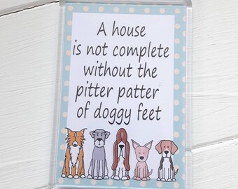 Pitter Patter of Doggy feet magnets