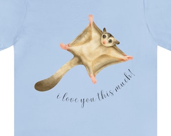 Flying Squirrel I love You Sugar Glider Tshirt for Couples Birthday Wedding Vacation