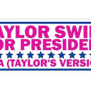Taylor Swift for President - USA (Taylor’s Version) bumper sticker image 2