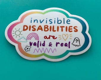 Vinyl Sticker - Invisible Disability Pride Neurodivergent Chronic Pain Mental Health Laptop Sticker Bumper sticker Water Bottle Sticker