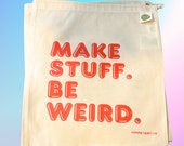 SALE Drawstring Project Bag Purple Make Stuff Be Weird Knitting Crochet Weaving Spinning WIP Funny Mother's Day Gifts for Knitters Artists