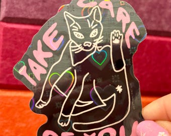 LIMITED EDITION Holo Hearts Vinyl Sticker - Take Care of You Cat - Holographic Kitty Self Care Mental Health Laptop  Water Bottle Sticker