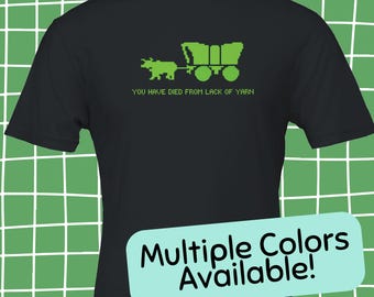 Unisex T-Shirt - You Have Died from Lack of Yarn Funny Oregon Retro Video Game Knitting Crochet Crafts Gifts for Knitters Stocking Stuffers