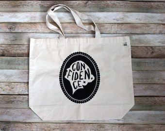 Confidence - recycled canvas tote - screen print - feminist tote - female empowerment - eco friendly gifts for her - eco friendly tote bag