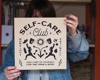 Self care art - mental health art - Self Care Club - 12x12 - original Screenprinted art on eco sustainable paper - square wall art modern