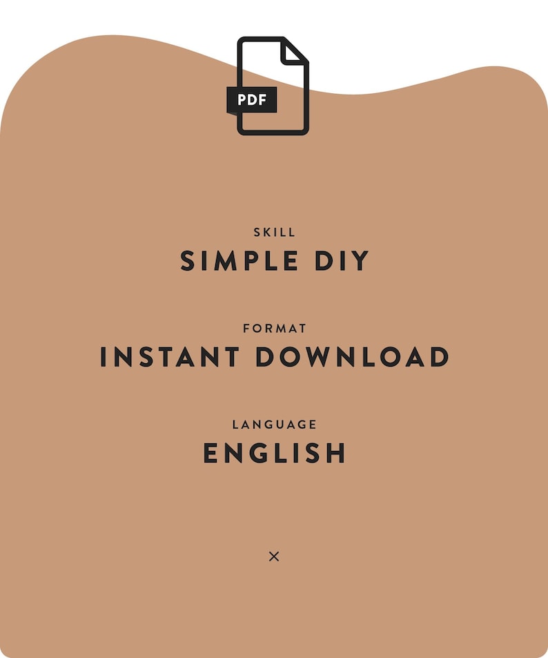 May include: A brown background with a white PDF icon and the text "SKILL SIMPLE DIY FORMAT INSTANT DOWNLOAD LANGUAGE ENGLISH" in black.