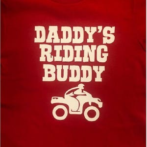 Daddy's riding buddy - boys girls kids youth toddler shirt - quad riding clothes clothing - atv t-shirt- 4 four wheeler