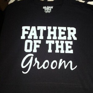 Father of the groom shirt  - funny wedding tshirt - bachelor party t-shirt - tees clothing clothes
