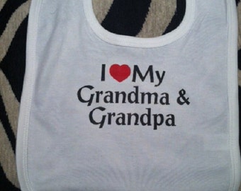 I love  my Grandma and Grandpa baby bib - grandma grandpa bib - grandmom grandpop baby bib - infant grandparents - going to be grandparents