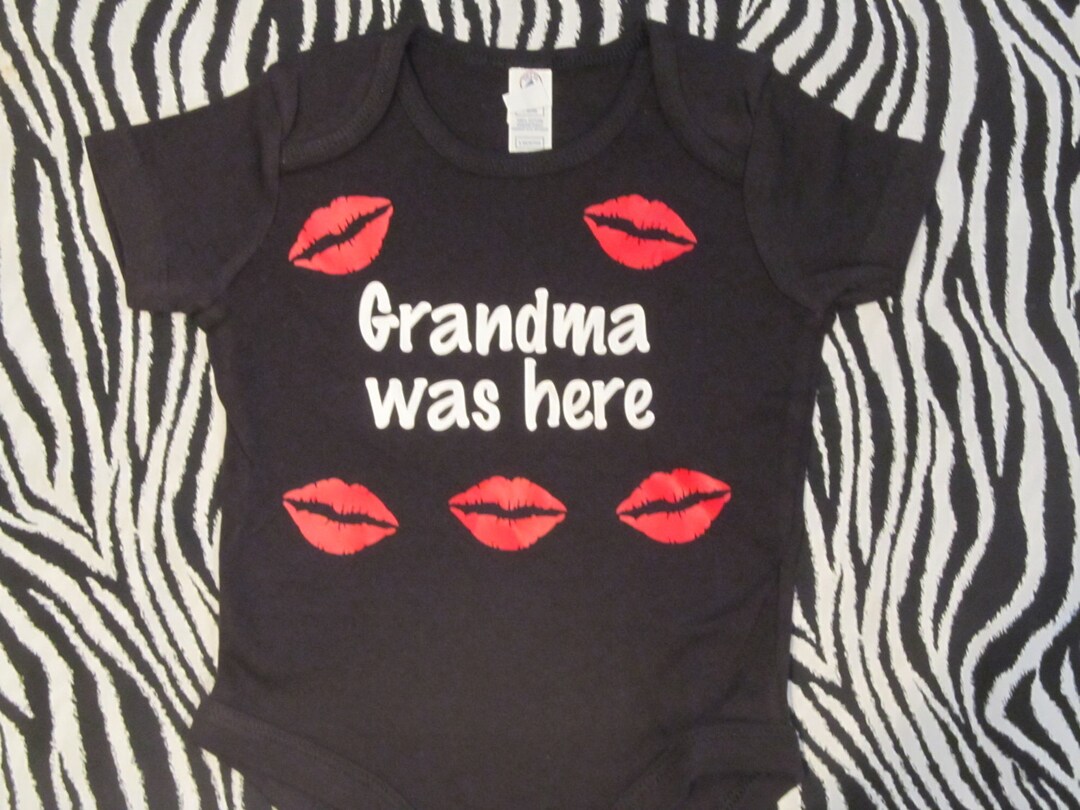 Grandma Was Here Grandma Baby Clothes Grandma Baby Etsy