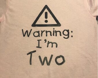 Warning I'm Two Toddler T-Shirt 2nd Birthday Boy Girl Shirt Terrible Twos