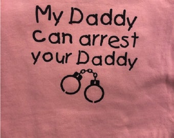 Police Baby Onesie: "Arrest Your Daddy" Infant One Piece Bodysuit Cop Officer