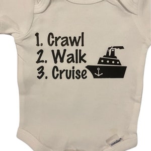 Cruise Baby Onesie: Crawl Walk Cruise - Funny Shower Gift