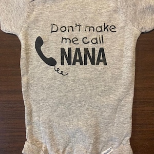 Funny Nana Baby Onesie: Infant Bodysuit One Piece Clothes Clothing Toddler Shirt
