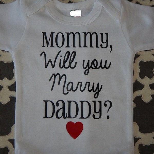 proposal baby shirt - Mommy will you marry daddy - proposal baby bodysuit -proposal baby boy - proposal baby girl