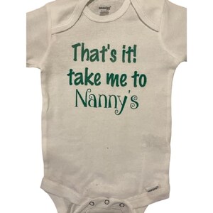 Funny &#39;Take Me to Nanny&#39;s&#39; Baby Onesie® - Grandma Announcement