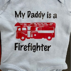 Daddy Firefighter Baby Onesie ® Firetruck Infant Clothing One Piece Bodysuit