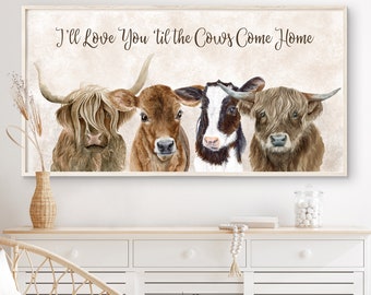 Cow Nursery Decor, Panoramic Wall Art, I'll Love You 'til the Cows Come Home, Cute Farm Baby Room Decor, PAPER, CANVAS, FRAMED