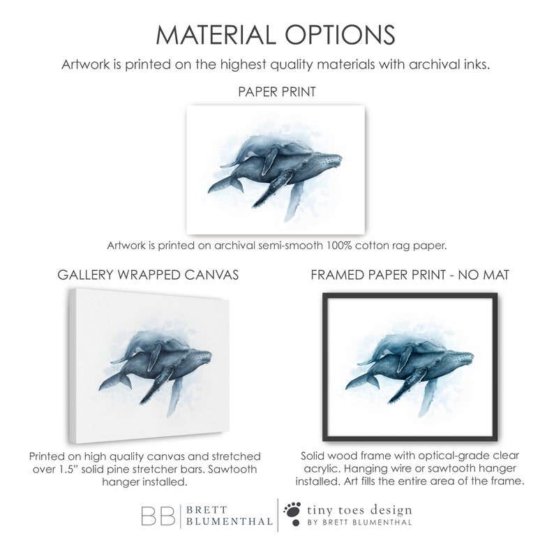 May include: A watercolor painting of two humpback whales swimming together. The painting is available as a paper print, gallery wrapped canvas, or framed paper print. The text "tiny toes design by Brett Blumenthal" is in the bottom right corner.