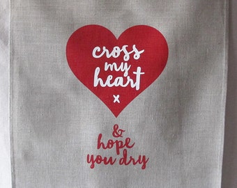 cross my heart linen tea towel