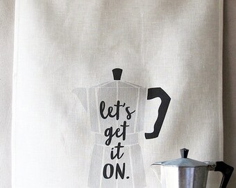 let's get it on linen tea towel