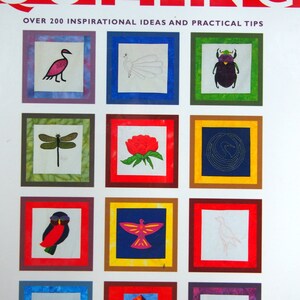 May include: The Complete Book of Quilting: Over 200 Inspirational Ideas and Practical Tips by Maggi McCormick Gordon. The book cover features a colourful grid of 12 framed images of various quilting designs, including a peacock, a dragonfly, a rose, a bird, a swan, and a butterfly.