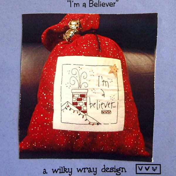 I'm A Believer By Tanya Wilkinson, Shelli Wray Christiansen And Huckleberry Cottage Vintage Hand Embroidery And Sewing Pattern Packet 2002