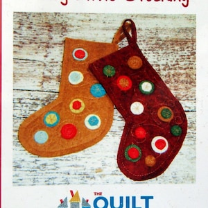 Dotty Little Stocking By Cheryl Gunn And Waltzing With Bears Sewing And Felt Applique Embroidery Pattern Packet 2014