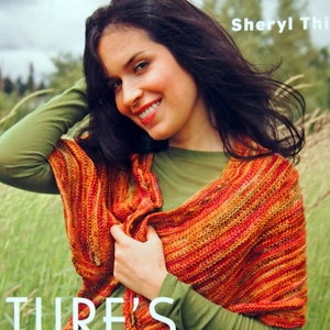 Nature&#39;s Wrapture - Contemporary Knitted Shawls By Sheryl Thies Paperback Knitting Pattern Book 2010