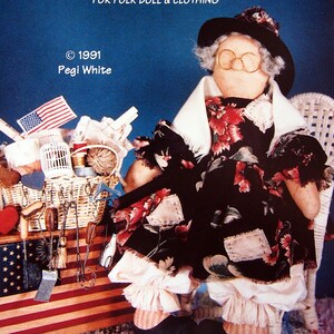 May include: Baltimore Rose 16 inch Needlepatch Bag Lady pattern, a craft pattern for a folk doll and clothing. The pattern includes complete instructions and full-size patterns. The image shows a doll wearing a black and white floral dress, a white shawl, and a black hat. The doll is sitting in a white wicker chair. The doll is holding a basket filled with craft supplies. The image also includes a wooden box with an American flag design.