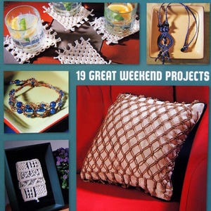 Puede incluir: Una portada de libro titulada "MACRAME" con imágenes de proyectos de macramé. Los artículos destacados incluyen posavasos, un collar, una pulsera, una almohada y un libro de macramé. El libro se titula "the WEEKEND CRAFTER" y tiene el texto "19 GREAT WEEKEND PROJECTS".