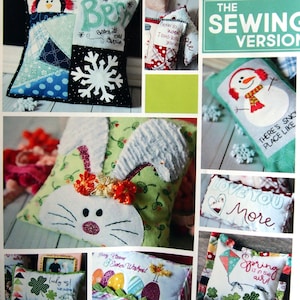 May include: A craft pattern for eight mini pillow designs featuring a variety of winter and spring themes. The pattern includes a penguin, snowman, bunny, and more. The pattern is called "Bench Buddies!" and is the "Sewing Version".