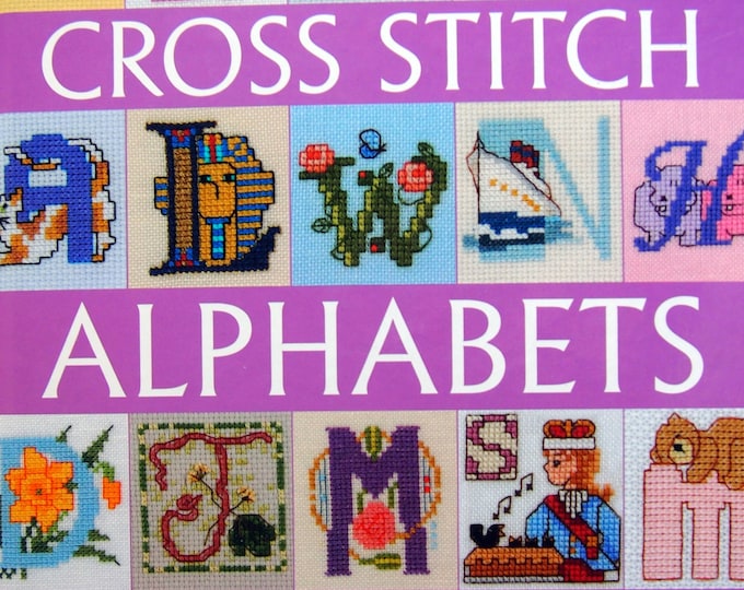 Cross Stitch Alphabets an Indispensable Collection of 50 Themed Azs