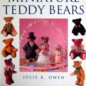 Making and Dressing Miniature Teddy Bears by Julie K. Owen Vintage