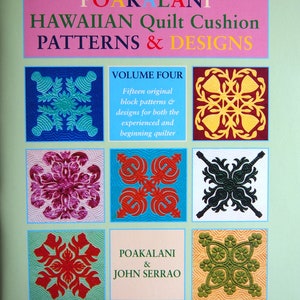 Poakalani Hawaiian Quilt Cushion Patterns & Designs Volume Four By Poakalani And John Serrao Vintage Paperback Quilt Pattern Booklet 2003