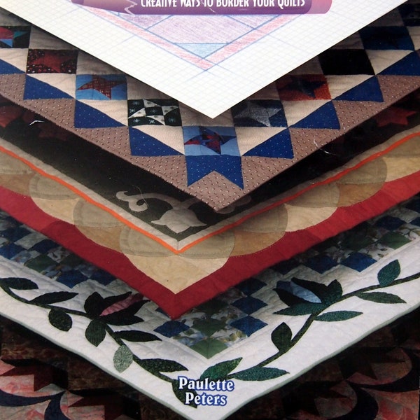 Borders By Design - Creative Ways To Border Your Quilts By Paulette Peters Vintage Quilt Pattern Booklet 1994