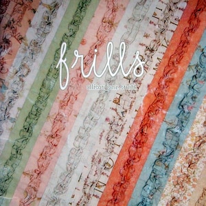 May include: A book cover with the title "frills" in white cursive text. The subtitle is "allison jane smith" in smaller white text. The background is a diagonal pattern of fabric strips in various colors, including pink, green, blue, and orange. The fabric strips have a ruffled edge. The bottom of the cover has a green band with the text "plaids prints" in white.