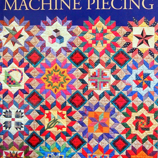 The Art Of Machine Piecing By Sally Collins Vintage Paperback Quilt Pattern Book 2001