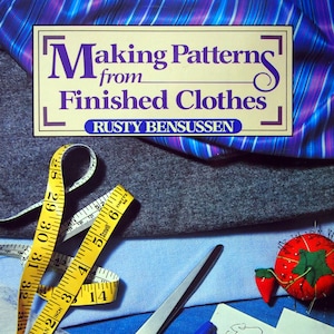 Patronen maken van afgewerkte kleding door Rusty Bensussen Vintage paperback naaiboek 1985